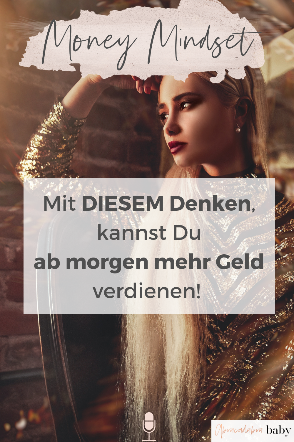 Money Mindset verbessern und mehr Geld verdienen in Deinem Online Business Girl Boss