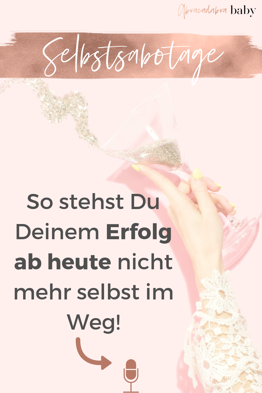 Selbstsabotage zerstört Dein Business Erfolg, Gril Boss! So änderst Du Dein Mindset!