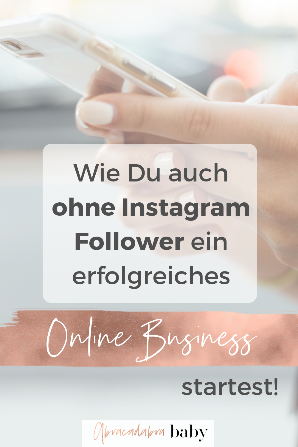 Starte Dein Online Business auch ohne viele Instagram Follower. Ich verrate Dir mein Geheimtipp für Kunden, Fans und das Fundament Deines Girl Boss Lebens mit Deiner Selbstständigkeit.