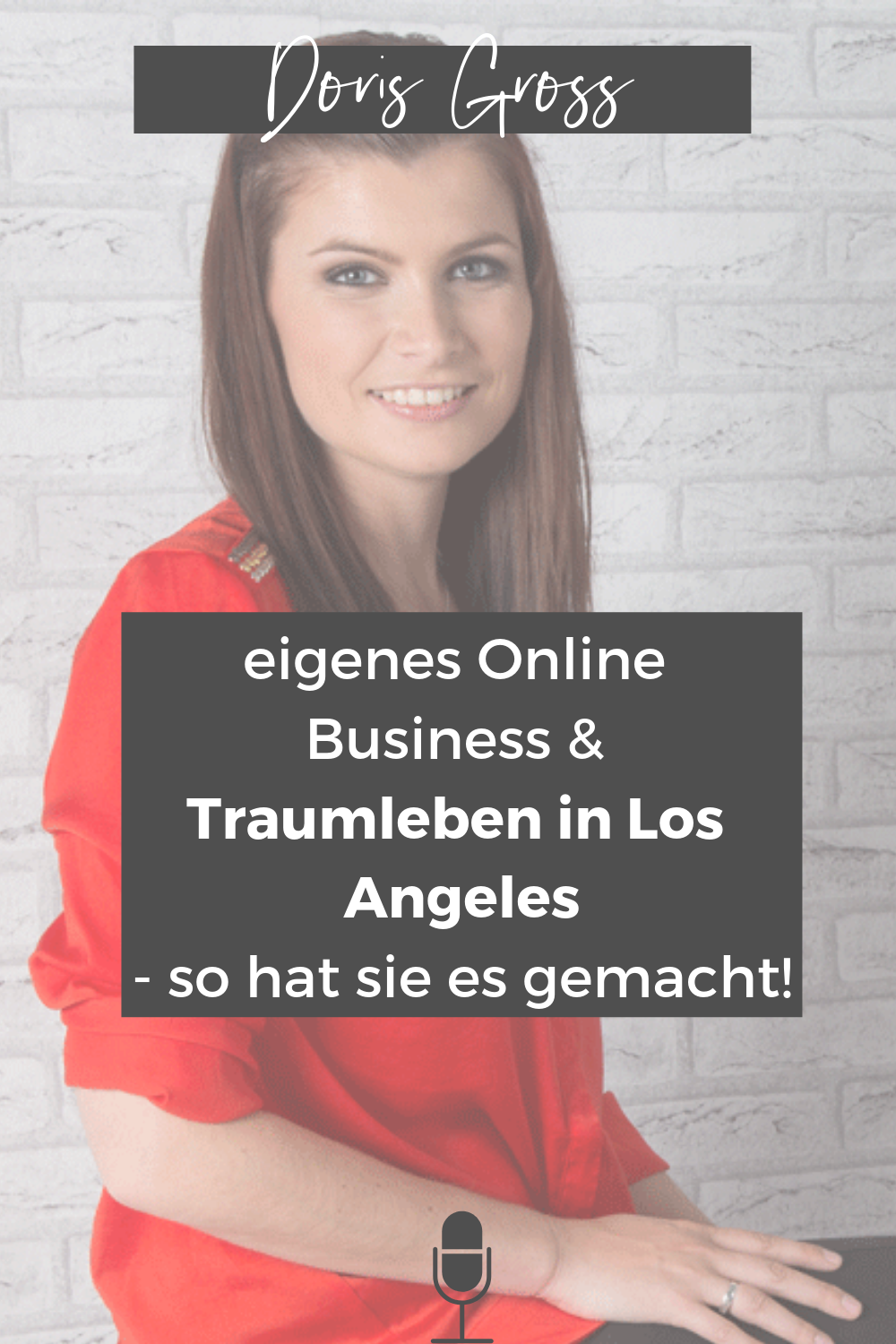 eigenes Online Business und Traumleben in Los Angeles - so hat es Doris Gross gemacht!