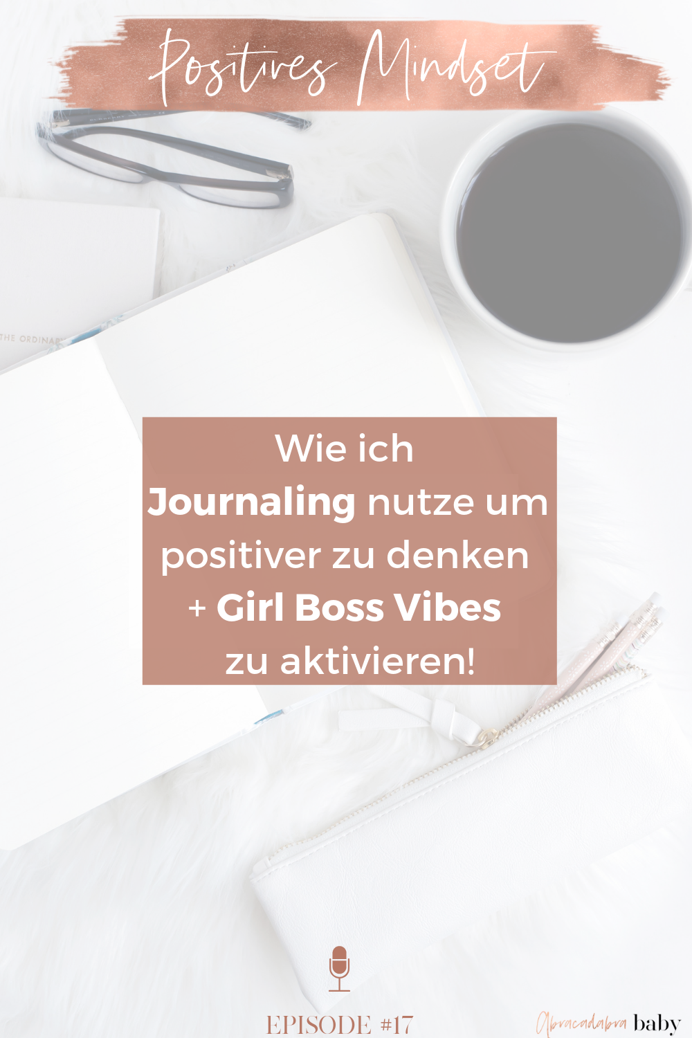 Positiver denken, Girl Boss Vibes aktivieren + Dein Mindset auf Erfolg einstimmen. Das sind meine besten Tipps für den Anfang!