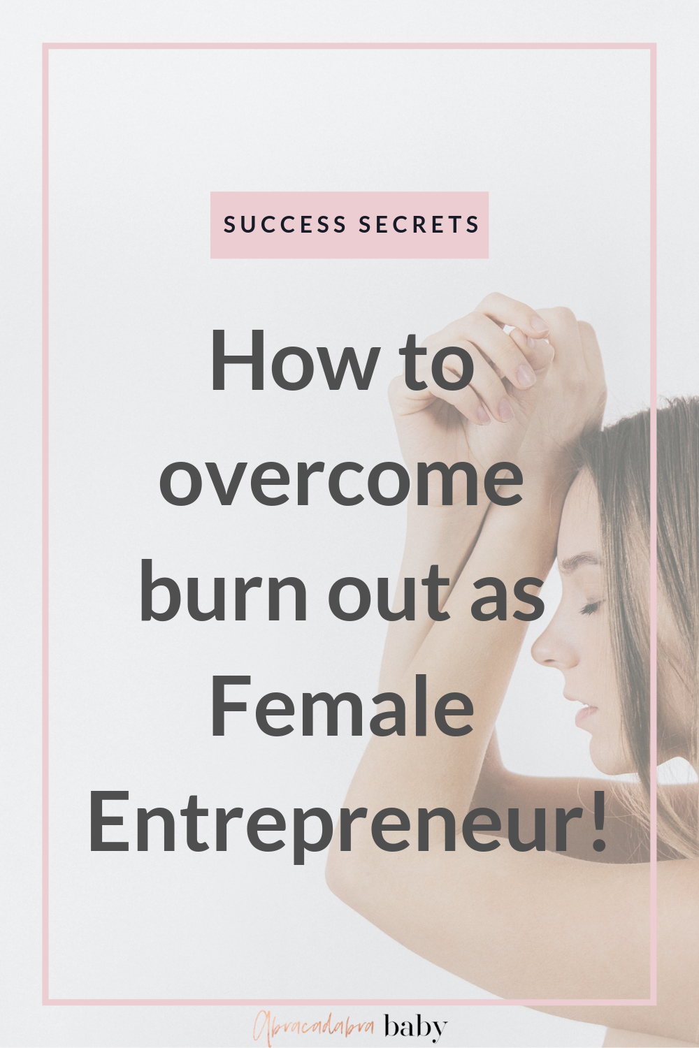 how to overcome burn out as an female entrepreneur! #girlboss secrets