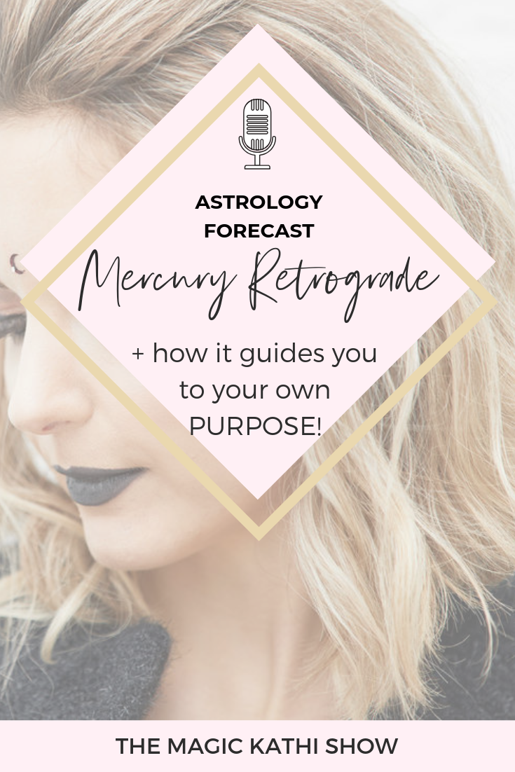 How to find your purpose with astrology: use the magic of retrograde season!