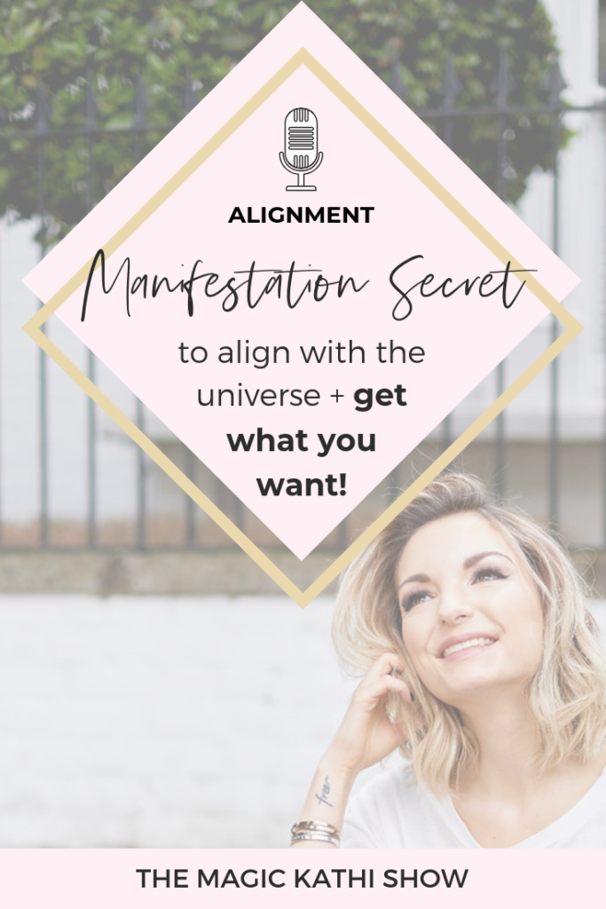 19 | Manifest quicker: Why it's important to align with the Universe