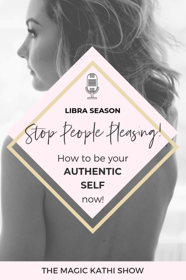 34 | Stop being a People Pleaser – The Key to good relationships! | New Moon in Libra aftermath!